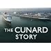 The Cunard Story