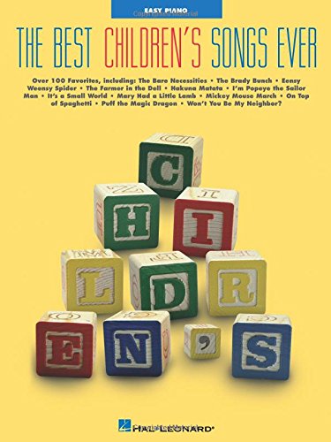 Best Children's Songs Ever (Easy Piano Songbook)