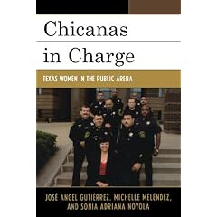 Chicanas in Charge: Texas Women in the Public Arena