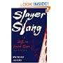 Slayer Slang: A Buffy the Vampire Slayer Lexicon