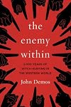 The Enemy Within: 2,000 Years of Witch-hunting in the Western World