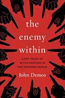 The Enemy Within: 2,000 Years of Witch-hunting in the Western World