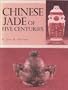 Chinese Jade of Five Centuries
