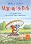 Manuel & Didi: Das gro�e Buch der kleinen M�useabenteuer (Gulliver)
