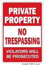 PRIVATE PROPERTY NO TRESPASSING sign signs violators