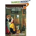 Women in Early Modern Europe, 1500-1700 (Longman History Of European Women) by Cissie Fairchilds