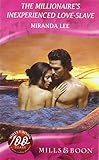 The millionaire's inexperienced love-slave