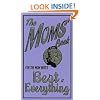 The Moms' Book: For the Mom Who's Best at Everything