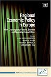 Regional economic policy in Europe : new challenges for theory, empirics and normative interventions