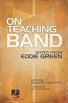 On Teaching Band: Notes from Eddie Green