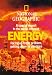 Books : National Geographic, a Special Report in the Public Interest * Energy * Facing up to the Problem, Getting Down to the Solutions: Energy, a National Geographic Special Report, February 1981 (0281-00279358, Vol. 81, No. 2, February 1981)
