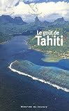 Le go�t de Tahiti