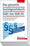 Das gesamte Sozialgesetzbuch SGB I bis SGB XII Ausgabe 2011/I: Mit Durchführungsverordnungen, Wohngeldgesetz (WoGG) und Sozialgerichtsgesetz (SGG)
