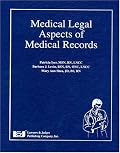 Medical Legal Aspects of Medical Records
