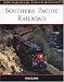 Southern Pacific Railroad (MBI Railroad Color History)
