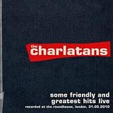 Charlatans, The Some Friendly and Greatest Hits Live at The Roundhouse