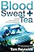 Blood, Sweat and Tea