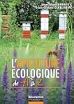 L'apiculture �cologique de A � Z
