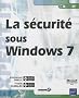 La s�curit� sous Windows 7