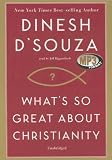 What's So Great About Christianity