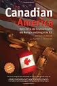 The Canadian in America: Real-Life Tax and Financial Insights into Moving and Living in the U.S.