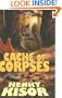Cache of Corpses