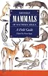 Smither's Mammals of Southern Africa: A Field Guide