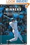 Winners: How Good Baseball Teams Become Great Ones (And It's Not the Way You Think)