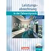 Zahnmedizinische Fachangestellte - Leistungsabrechnung in der Zahnarztpraxis - Neubearbeitung (mit Festzusch�ssen): Band 2 - EDV-gest�tzte Abrechnung: Sch�lerbuch mit CD-ROM