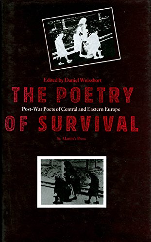 the poetry of survival post war poets of central and eastern europe
