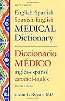 English-Spanish/Spanish-English Medical Dictionary, Third Edition (English and Spanish Edition)
