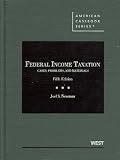 Federal Income Taxation, Cases, Problems, and Materials, 5th (American Casebooks)