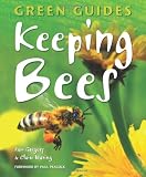 Keeping Bees (Green Guides Series)