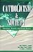 Catholicism & Society Text: Marriage, Family, Social Issues