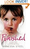 Punished: A mother's cruelty. A daughter's survival. A secret that couldn't be told.
