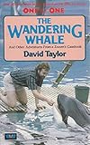 The wandering whale : and other adventures from a zoovet's casebook
