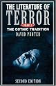 The Literature of Terror: A History of Gothic Fictions from 1765 to the Present Day, Vol. 1: The Gothic Tradition