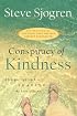Conspiracy of Kindness: A Unique Approach to Sharing the Love of Jesus