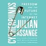 Cypherpunks: Freedom and the Future of the Internet