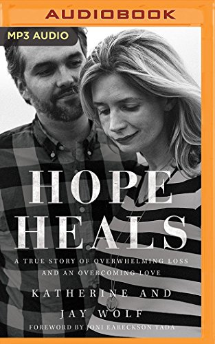 Download Hope Heals: A True Story of Overwhelming Loss and an Overcoming Love