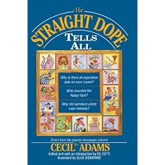 Straight Dope Tells All