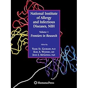 【クリックで詳細表示】National Institute of Allergy and Infectious Diseases， NIH： Volume 1： Frontiers in Research [ペーパーバック]