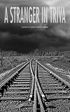 A Stranger in Triva: A Story Cycle by Marten Weber