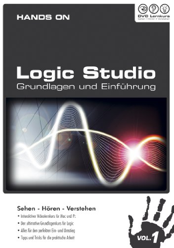 Hands on Logic Studio Vol. 1 - Grundlagen und Einführung (PC+MAC)