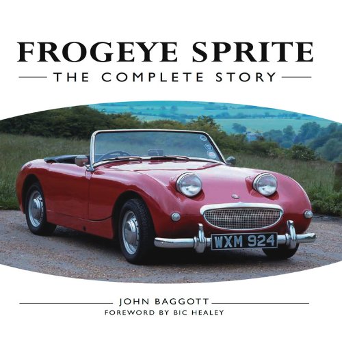 Frogeye Sprite: The Complete Story