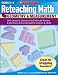 Reteaching Math: Geometry & Measurement: Mini-Lessons, Games, & Activities to Review & Reinforce Essential Math Concepts & Skills