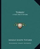Turkey: A Past And A Future