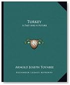 Turkey: A Past And A Future