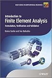 Introduction to finite element analysis : formulation, verification, and validation