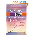 Concise Oxford Dictionary of Quotations (Oxford Paperback Reference)